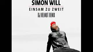 Simon Will - Einsam zu zweit (DJ Helmut Hardstyle Remix)