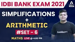 IDBI Executive/Assistant Manager 2021 | Maths | Simplification & Arithmetic - Set #6