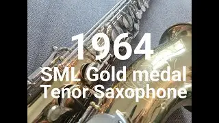 1964 SML Gold medal tenor - Nice but the neck strap loop is not the best.