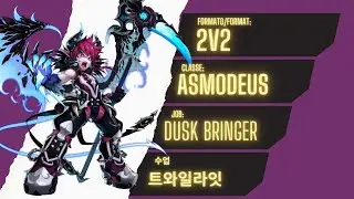 Grand Chase Classic - 2v2 Asmodeus/Dusk Bringer gameplay