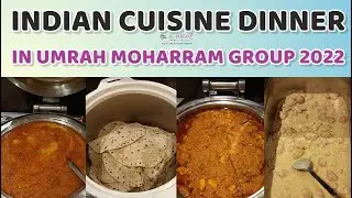 Indian Cuisine Dinner in Umrah Moharram Group 2022 | Al Farooq Tours & Travels