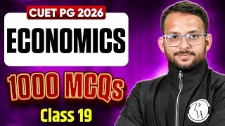 CUET PG Economics 2026 | Most Expected Questions | Class - 18 | CUET PG Economics 1000 MCQs | PW