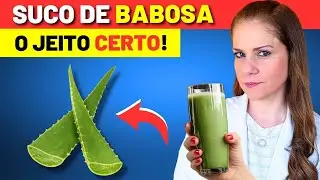 Suco de Babosa: O JEITO CERTO (Evite Erros Comuns)