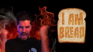 КАК ИГРА - I AM BREAD  разорвала мой пукан!