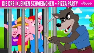 Die Drei kleinen Schweinchen &ndash; Pizza Party | M&auml;rchen f&uuml;r Kinder | Gute Nacht Geschichte
