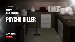 Escape Walk-through Psycho Killer's App Gear