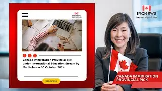 Canada Immigration Provincial pick under International Education Stream by Manitoba on 10 October