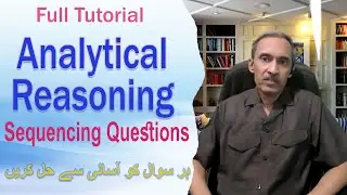 Analytical Reasoning of NTS GAT, HEC HAT - Solving Sequencing type of questions by tips and tricks
