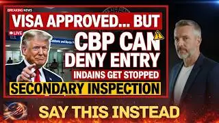 🚨 USCIS Visa Approved But CBP Can Still Deny Entry 🚨 Why Indians Get Stopped! #usimmigration