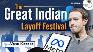 Layoffs heat comes to India | The Great Indian Layoff Festival | Unemployment | Unicorns | UPSC