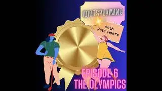 Idiotsplaining The Olympics