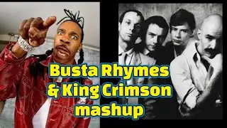 Busta Rhymes & King Crimson - mashup : Everything Remains Raw / Discipline