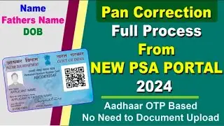 Pan Card Correction Full Process 2025 from New PSA Portal || OTP Based Pan Correction 2025 #utipanca
