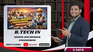 B.Tech in Mining and Materials Engineering | Complete Guide | BTech MME | IIT | JEE | AIR | INDIA