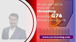 A to Z about Threading | G76 Threading Cycle | CNC-Learning | Rajeev Sreedharan