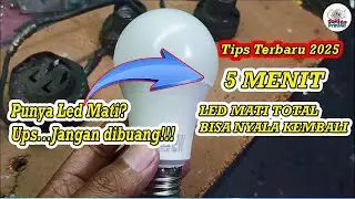Perbaiki Lampu LED Mati Total dalam 5 Menit!