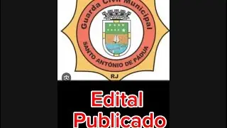  Edital publicado: GCM Santo antonio de P&aacute;dua RJ.  