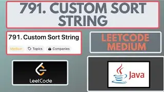 Leetcode | 791. Custom Sort String | Medium | Java