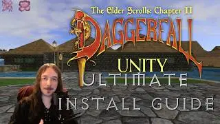 Ultimate Daggerfall Unity Install Guide!