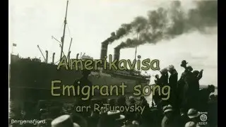 Amerikavisa - Emigrant song
