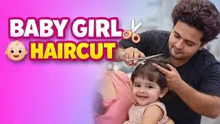 BABY GIRL HAIRCUT #supportsmallcreators#growonyoutube#newyoutuber#youtubegrowth#contentcreator