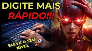 Como Digitar MUITO Mais R&aacute;pido | Chegue a 120 Palavras por Minuto