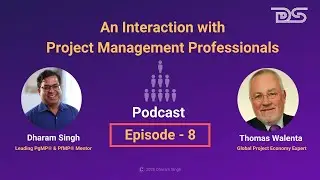 Benefits of PgMP for Professionals | Dharam Singh | Thomas Walenta | Podcast | Episode 8