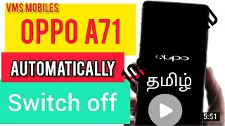 OPPO A71 Automatic Switch Off Problem 100% Solution In Tamill || VMS MOBILES