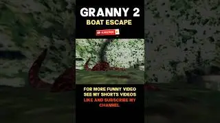 Boat escape| Granny 2 📈📈 #shorts #granny #gaming