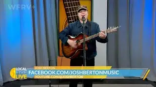 Josh Berton's Performance of Original Song 