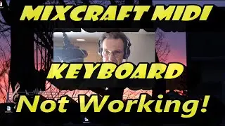 Mixcraft MIDI Keyboard Not Working - Fixed!