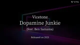 🎵 Vicetone - Dopamine Junkie (feat. Ben Samama) ENG/KR Lyrics