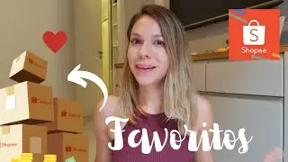 Meus favoritos na Shopee - comprinhas para casa- dica para frete grátis
