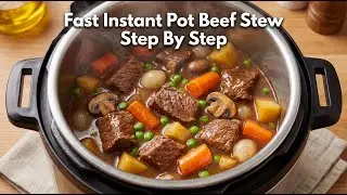 Fast Instant Pot Beef Stew Cooking Guide Step By Step
