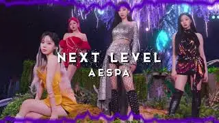 aespa - next level (edit audio)