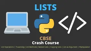 CBSE CS XI Chapter 9: Lists| CBSE Crash Course Class 11 | One Shot | qprogramming