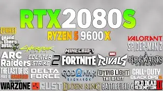 RTX 2080 Super + Ryzen 5 9600x - Test in 24 Games