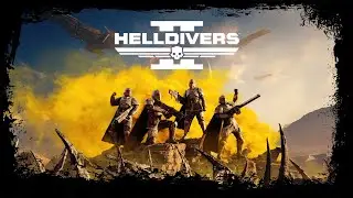 HELLDIVERS™ 2 - Воскресный стрим (СТРИМ #6)