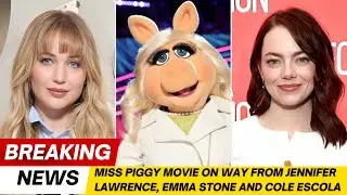 Фильм &laquo;Мисс Пигги&raquo; выйдет в прокат с Дженнифер Лоуренс, Эммой Стоун и Коулом Эсколой