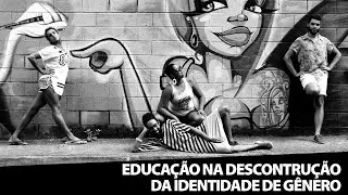 EDUCA&Ccedil;&Atilde;O NA DESCONSTRU&Ccedil;&Atilde;O DE G&Ecirc;NERO