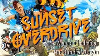 Sunset Overdrive - Weapon Challenge: One-Handed Dragon -Xbox One