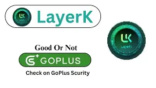 Is LayerK ($LYK) Token Good Or Not ??