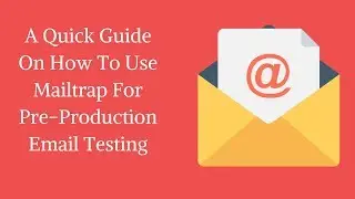 Mailtrap - A Fake SMTP Server For Pre-Production Email Testing