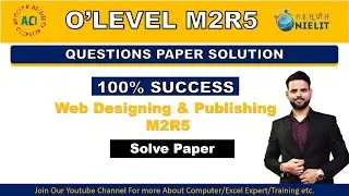 O'LEVEL M2R5 | Previous Paper Solution | 2023-24 | MCQ | Web Designing & Publishing