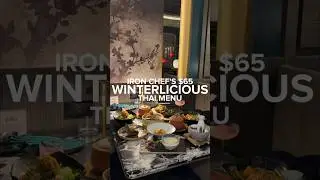 Зимнее восхитительное тайское меню за 65 долларов #savorthai #winterlicous #toronto