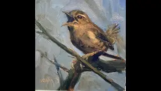 Painting a Singing Wren - How to Paint a Wren- American Painterly- Painting Loose