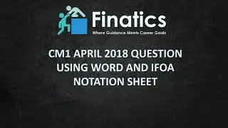 Solving CM1 Paper A on MS-Word using IFoA Notation Sheet Part 1