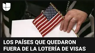 Loter&iacute;a de visas 2026: estos son los pa&iacute;ses latinoamericanos que quedaron fuera del concurso