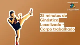 25 minutos de Gin&aacute;stica Localizada - Corpo trabalhado