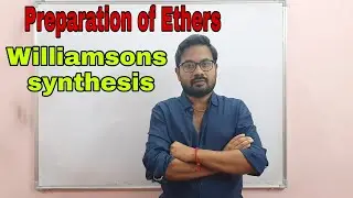Williamsons Synthesis | Preparation of Ethers |Vivek maths & science